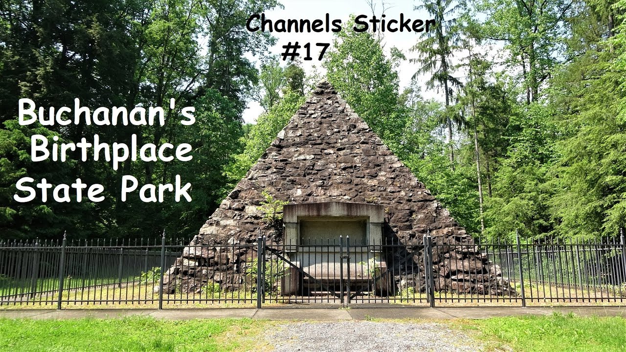 Always Two Sides to a Story ~ Buchanan's Birthplace State Park, PA