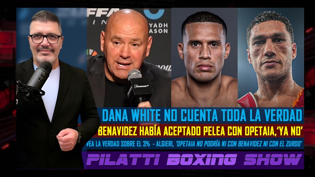 A la Yugular: Dana habla de demanda, pero oculta la verdad. Benavidez vs. Opetaia era, pero ya no es