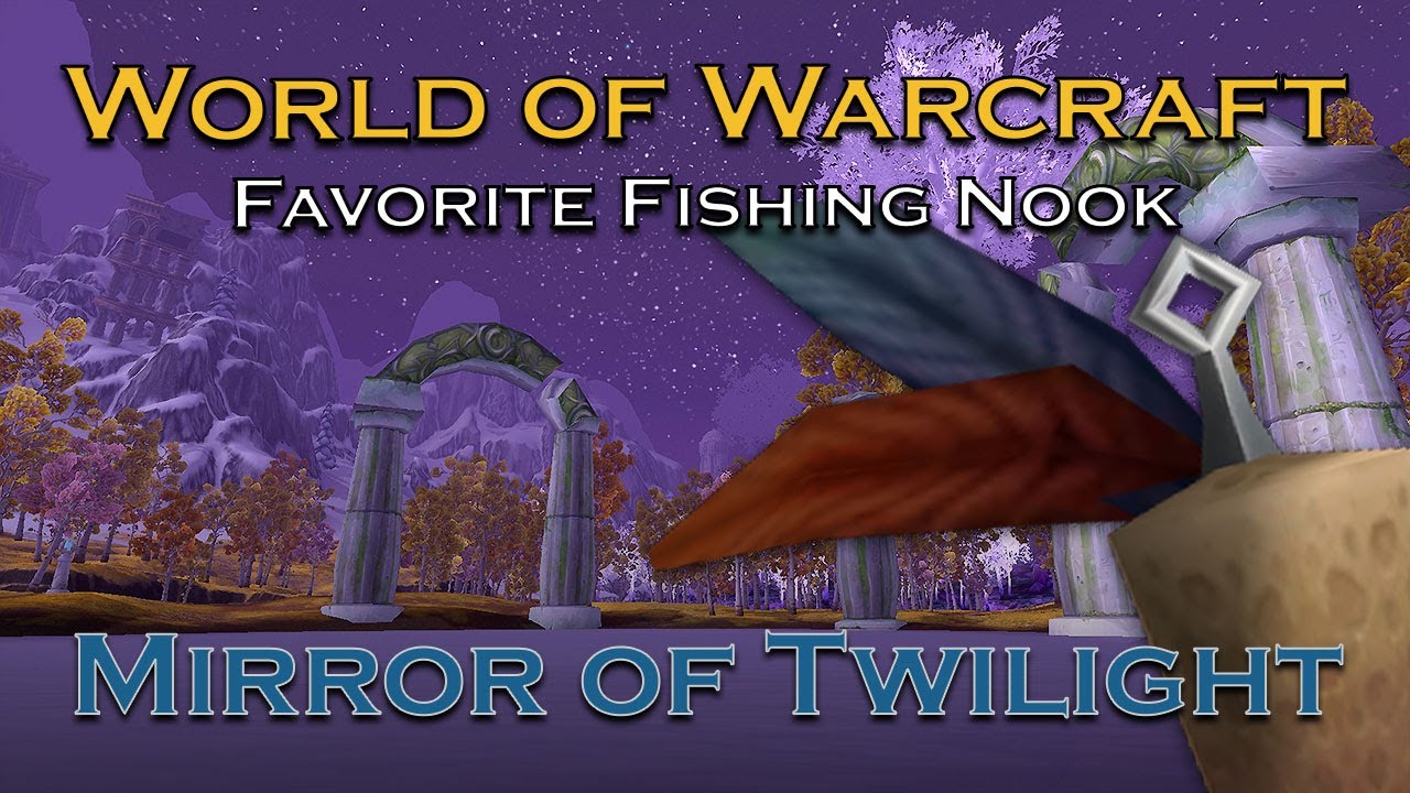 Mirror of Twilight in Crystalsong Forest Northrend | Favorite Fishing Nook | WoW Classic Ambiance