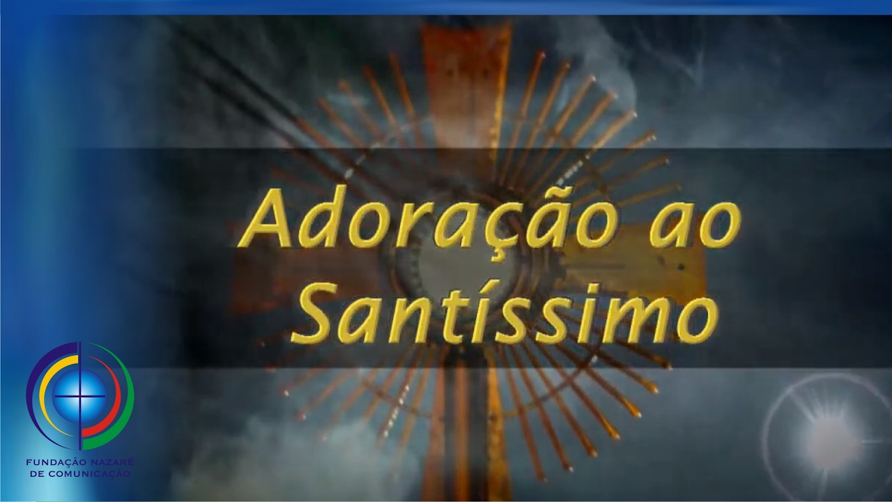 12-02-2026 - Adoração ao Santíssimo Sacramento