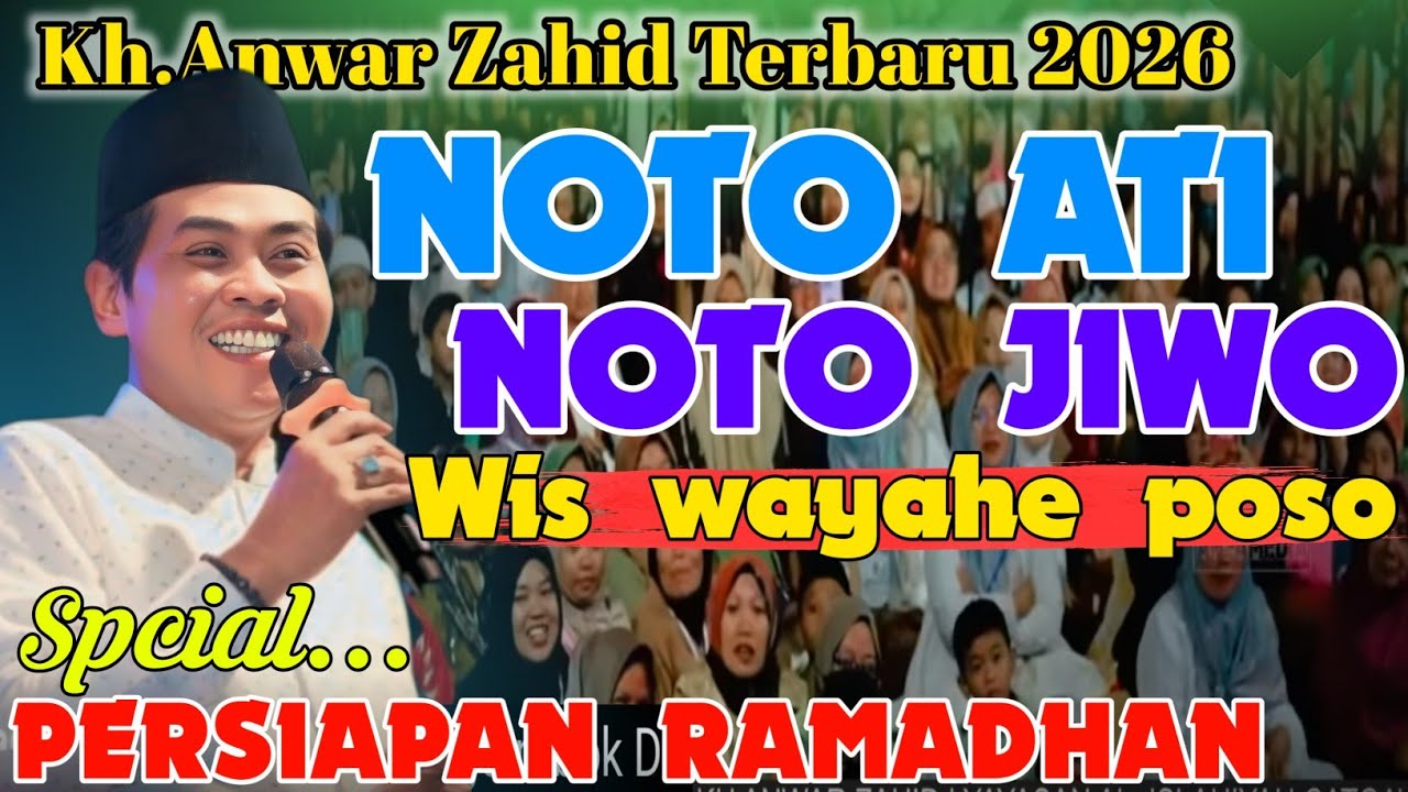 KH ANWAR ZAHID TERBARU 2026 PERSIAPAN MENYAMBUT BULAN SUCI RAMADHAN
