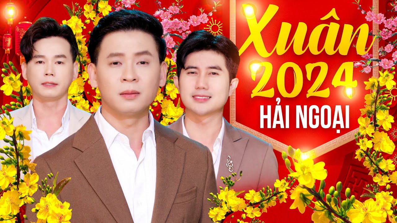 LK NHẠC XUÂN HẢI NGOẠI Mới Ra Lò 2025 - THƯ XUÂN TRÊN RỪNG CAO - BẰNG CHƯƠNG, THANH VINH, HUỲNH THẬT