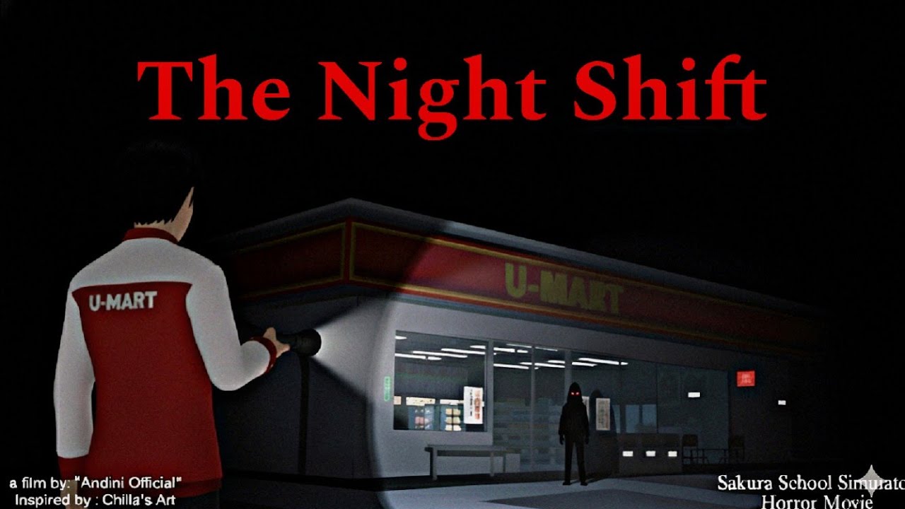 THE NIGHT SHIFT [SAKURA SCHOOL SIMULATOR HORROR MOVIE]
