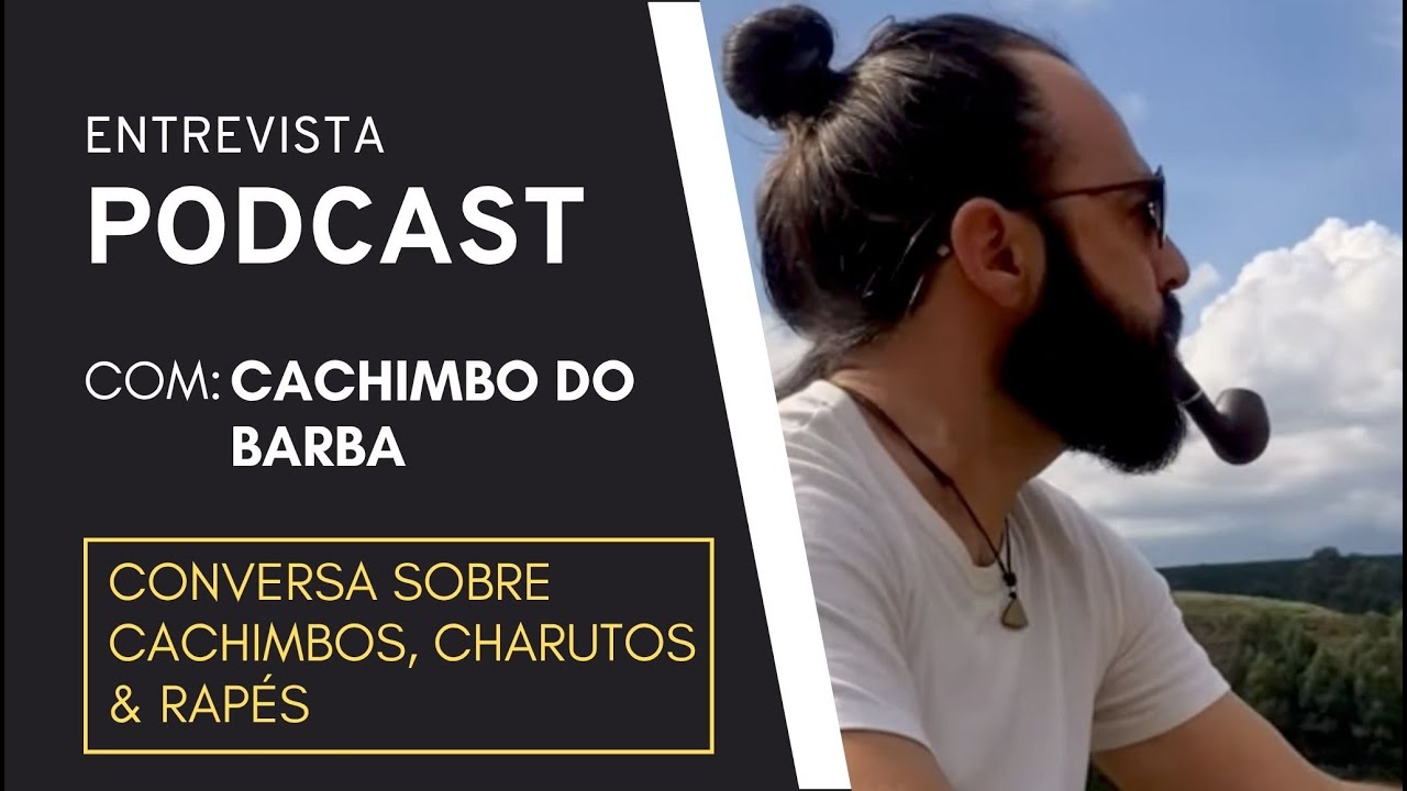 🎙️ BATE-PAPO COM Cachimbo do Barba — Conversa sobre Cachimbos, Charutos & Rapés 🪄💨
