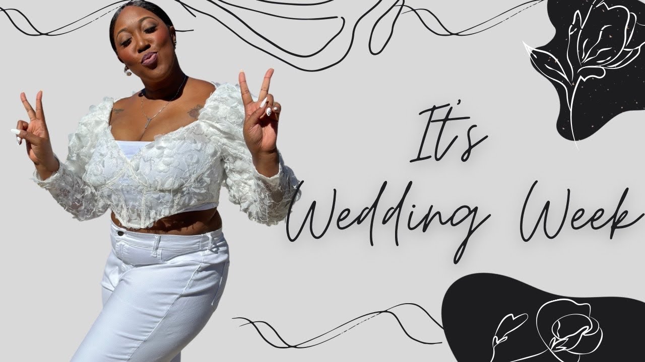 IT’S WEDDING WEEK|Wedding Series