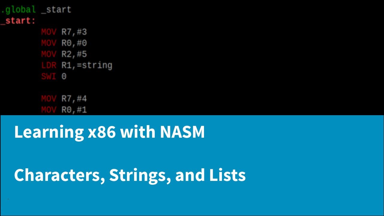 Learning x86 with NASM - Characters, Strings and Lists