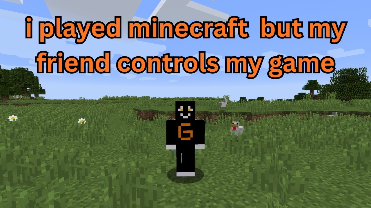 Minecraft But My Friend Controls What I Do