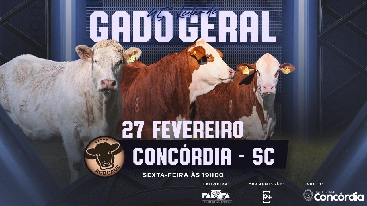 37° Leilão de Gado Geral, CONCÓRDIA/SC - 27/02/2026 19:00h