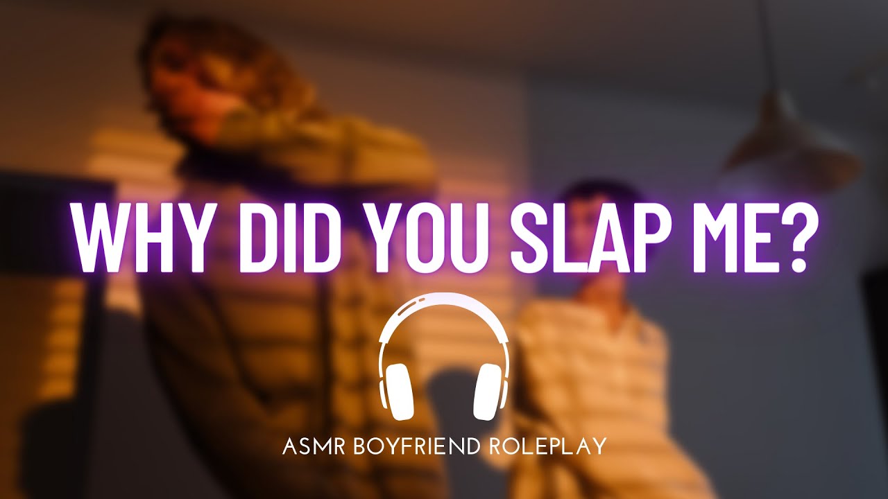 Случайно ударила своего доминирующего парня [ASMR с парнем] [Ролевая игра]