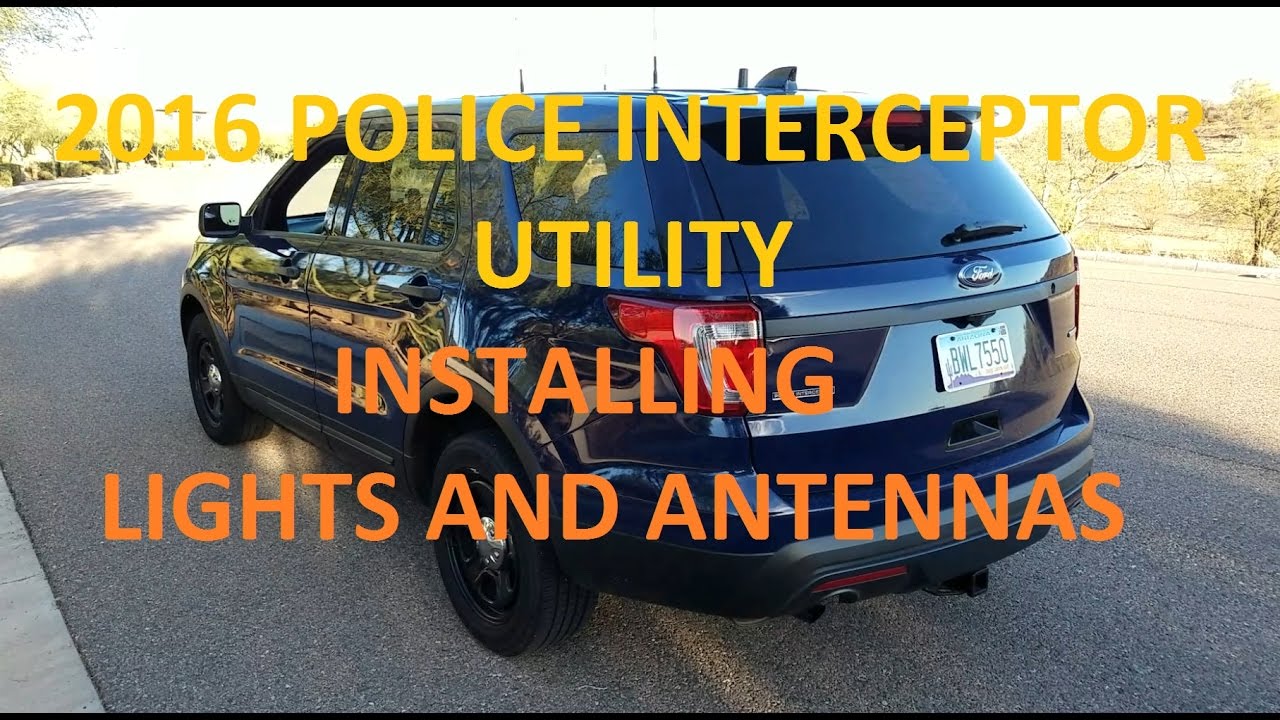 2016 Police Interceptor Utility - Installing Lights and Antennas