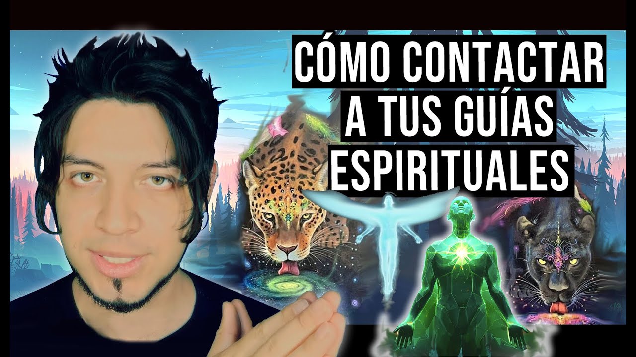 CÓMO CONTACTAR A TUS GUÍAS ESPIRITUALES