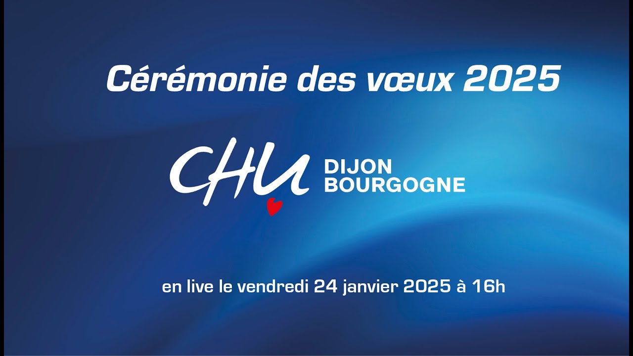 Les vœux 2025 du CHU Dijon Bourgogne