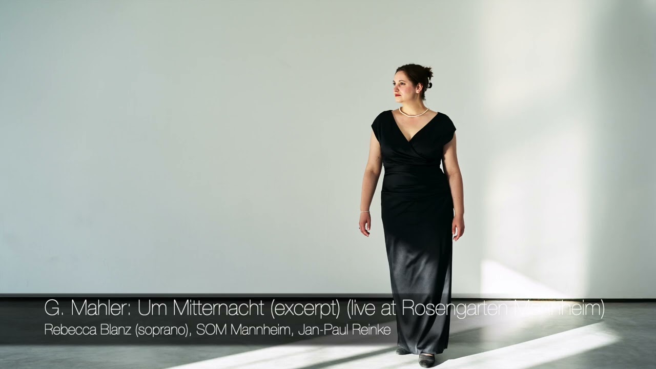 G. Mahler: Um Mitternacht (excerpt) (R&uuml;ckertlieder) | live | Blanz, Reinke, SOM Mannheim