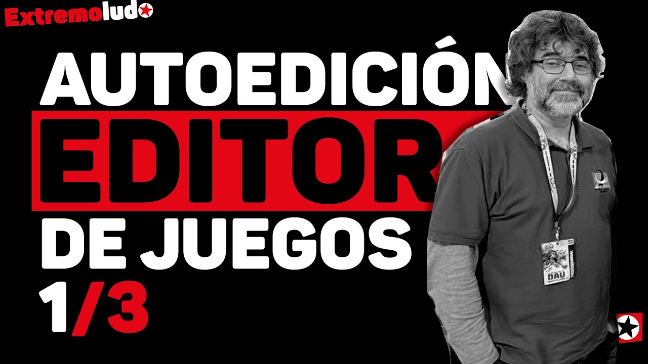 ¿AUTOEDICIÓN? COMO EDITAR JUEGOS DE MESA: LOS PRIMEROS PASOS
