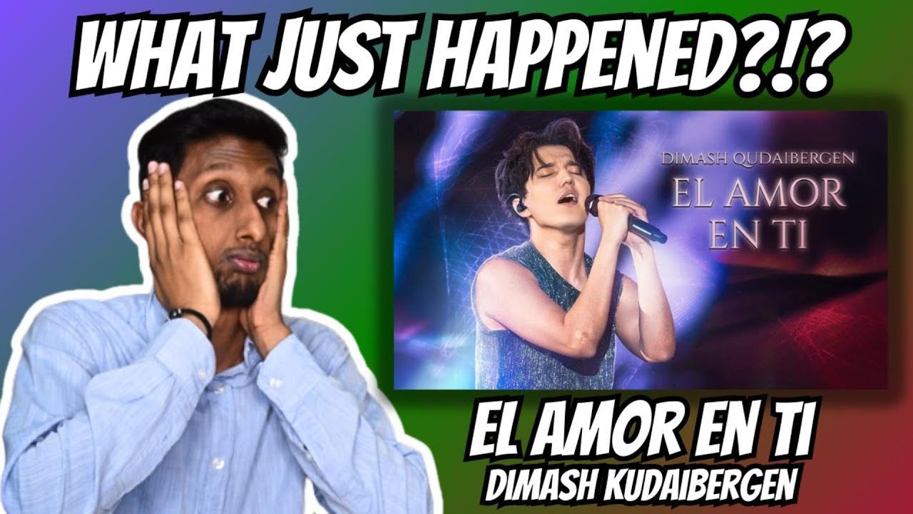 WHAT JUST HAPPENED! | El Amor En Ti - Dimash Kudaibergen (Reaction & Vocal Analysis)
