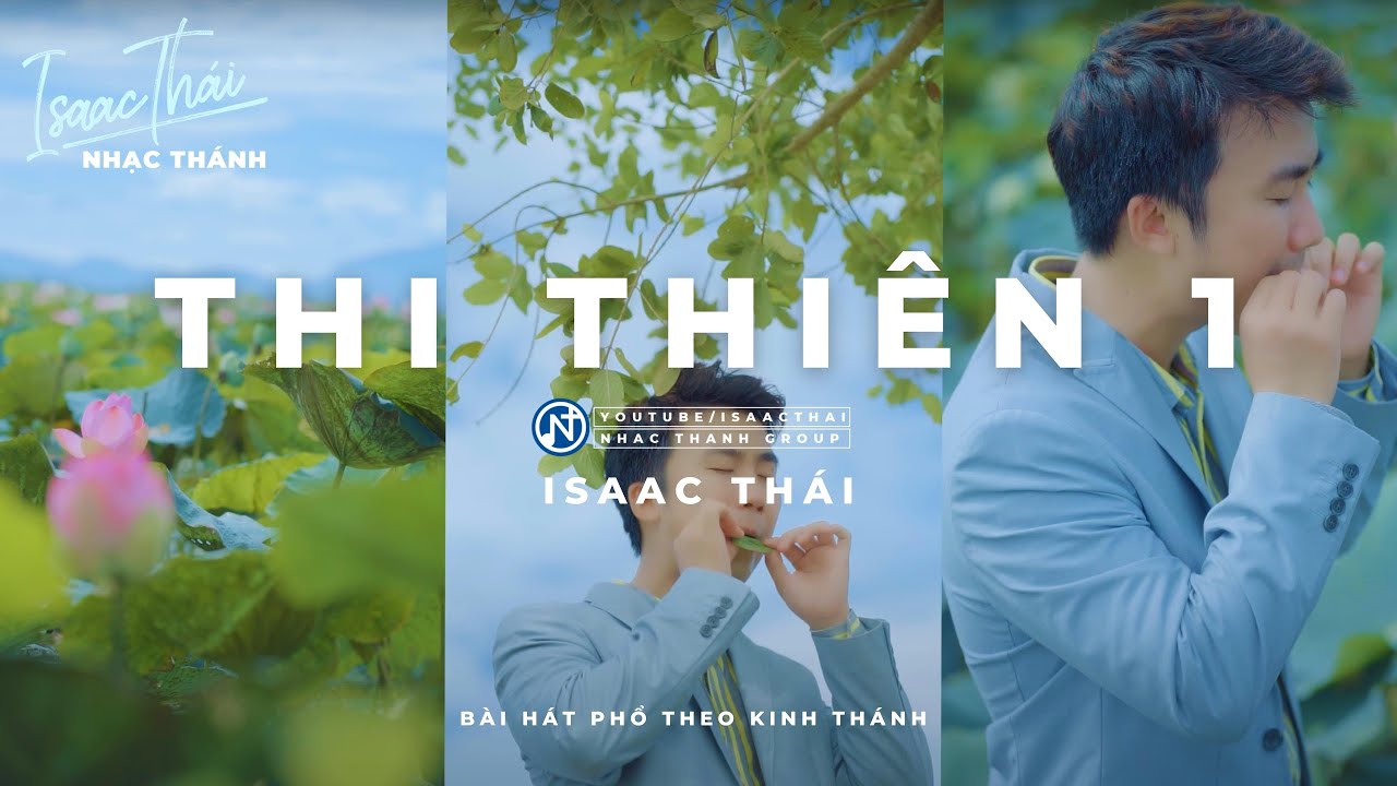 [ MV Official ] Thi Thiên 1 - Isaac Thái | Thánh Ca Được Phổ Theo Kinh Thánh