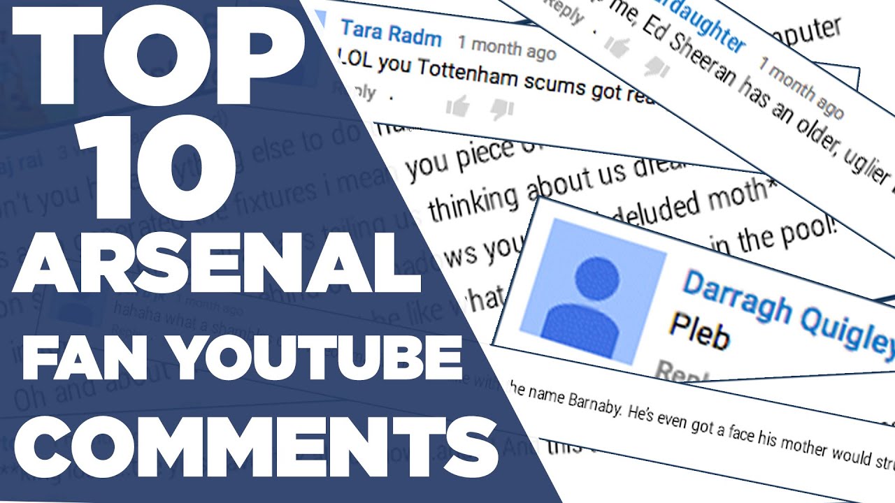 Top 10 Arsenal Fan Youtube Troll Comments | Top 10 | Spurred On
