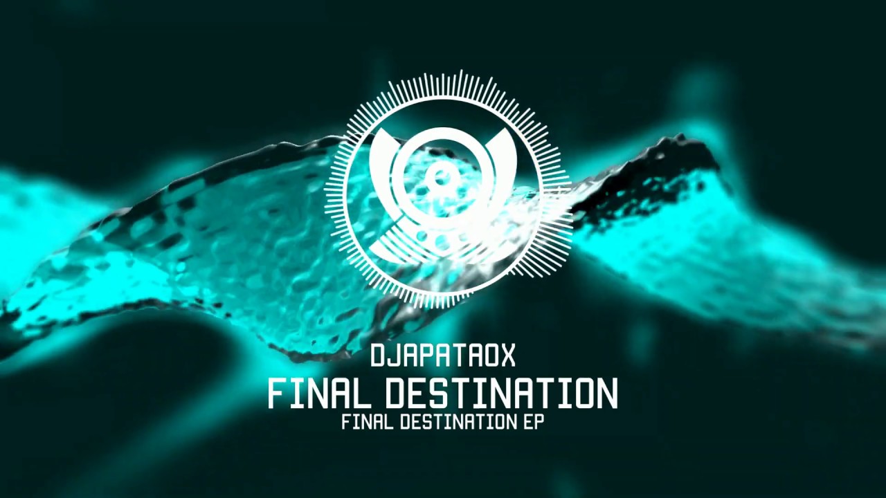 Djapatox - Final Destination (Original Mix) [Melodic Prog / Psytrance]