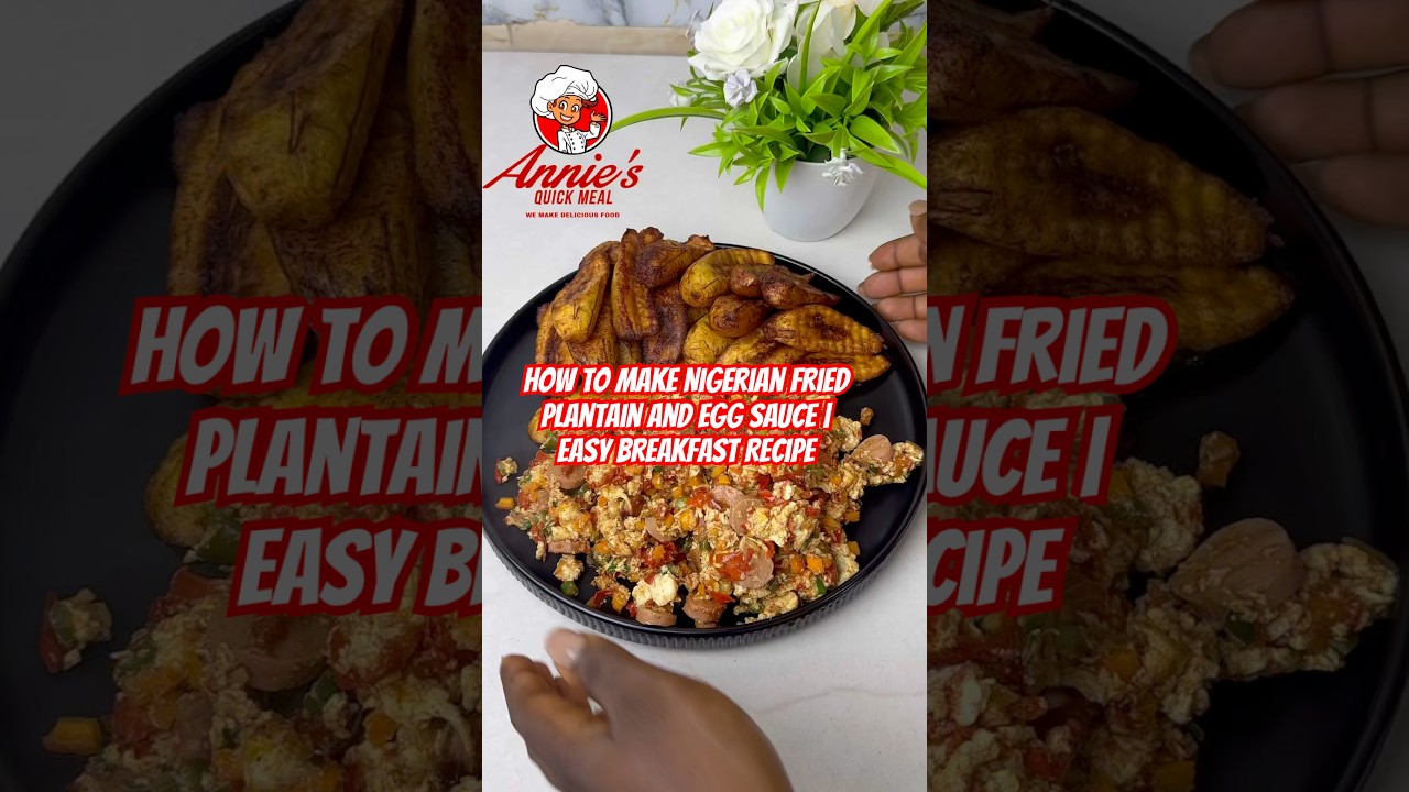 How to Make Nigerian Fried Plantain and #eggsauce | #NigerianFood #EasyRecipes #BreakfastRecipe