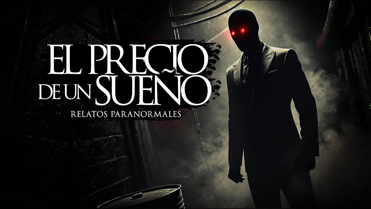 EL PRECIO DE UN SUEÑO (RELATOS DE TERROR)