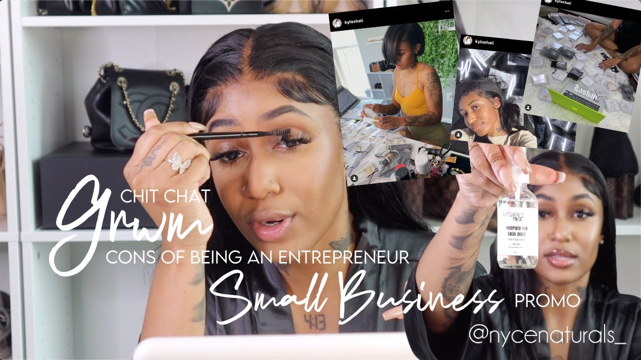 CHIT CHAT GRWM: CONS OF BEING AN ENTREPRENUER + SMALL BUSINESS PROMO
