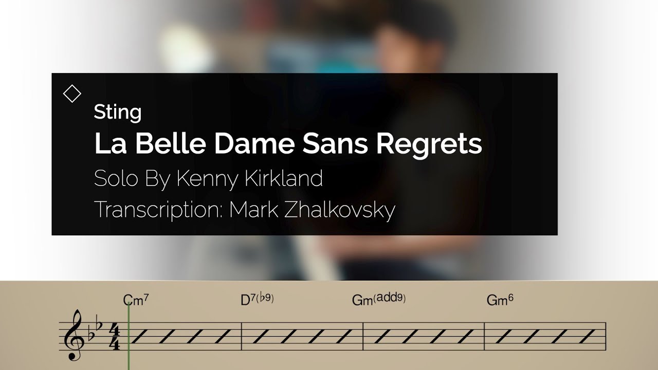 La Belle Dame Sans Regrets [Transcription]