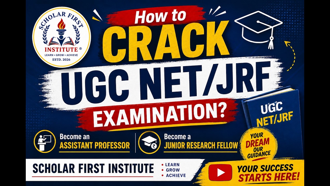 How to Crack UGC NET/JRF Examination? Scholar First Mentoring Programme I Scholar First Institute