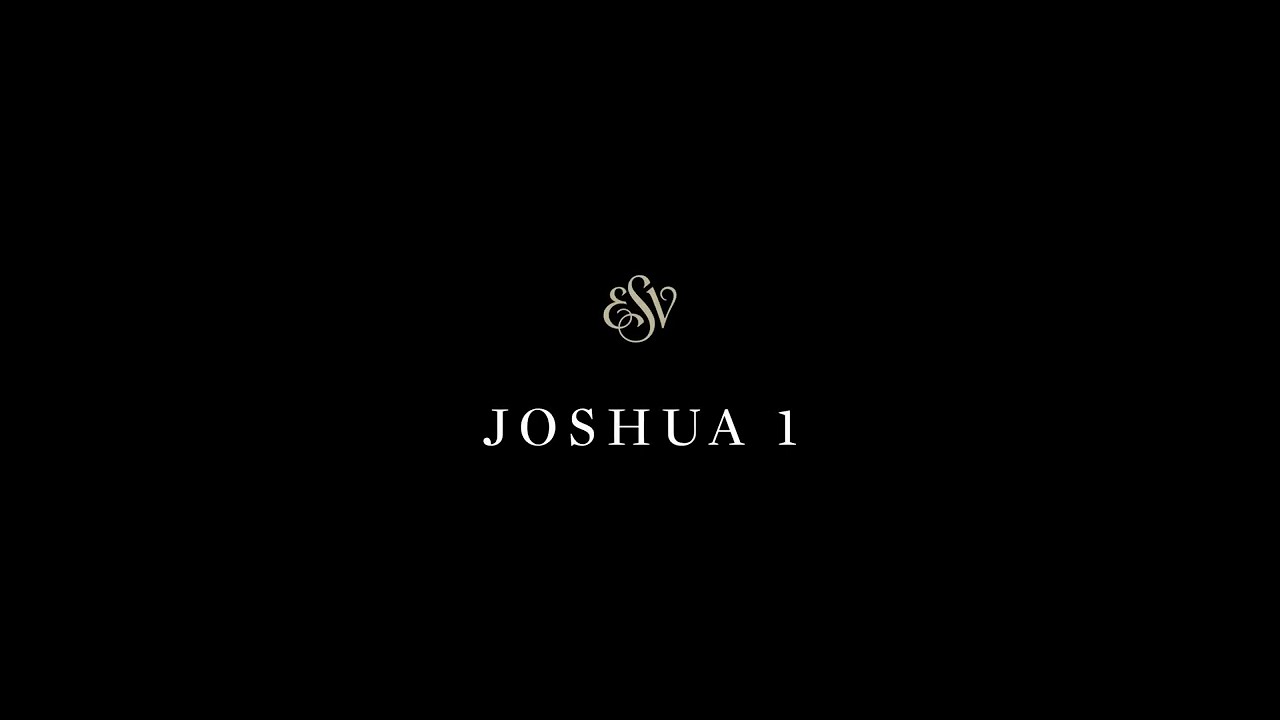 Joshua 1 - English Standard Version (ESV)