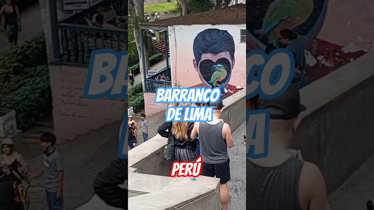BARRANCO en LIMA - PERÚ 🇵🇪 