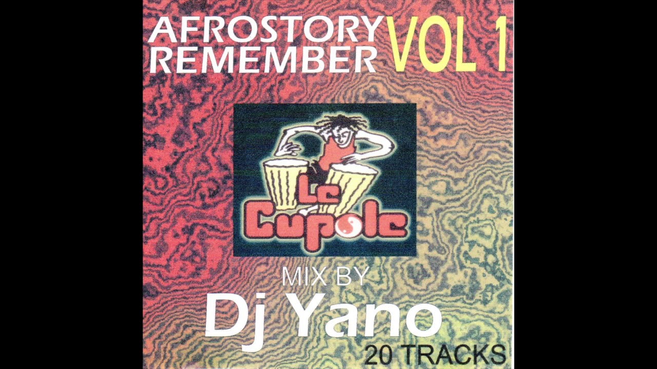 DJ YANO - AFROSTORY VOL.1 - LE CUPOLE