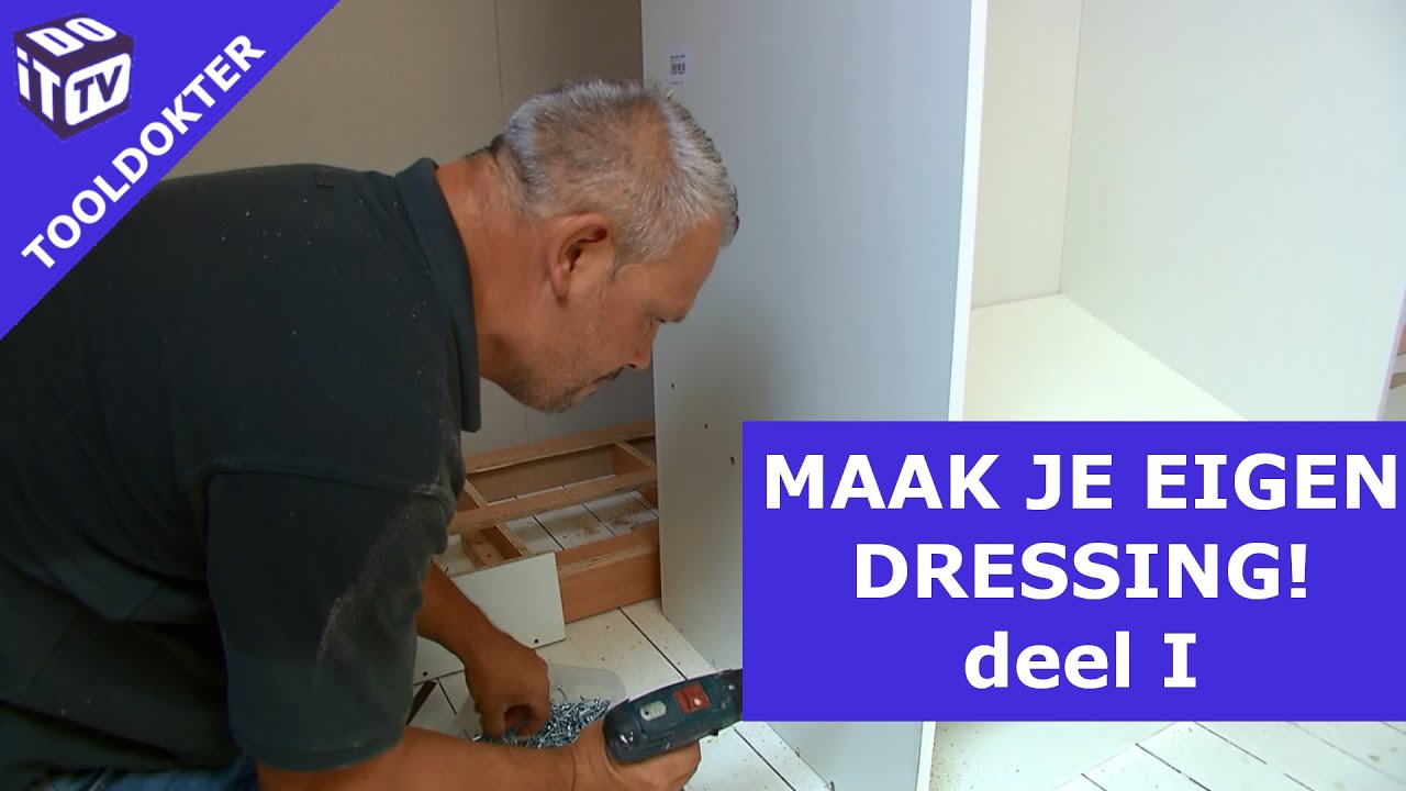 Bouw zelf je dressing! deel I | Tooldokter