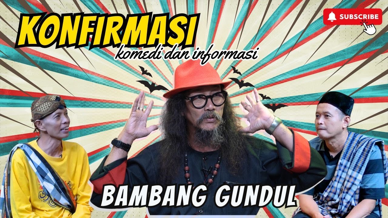 BAMBANG GUNDUL : KEPLESET JADI DUKUN | KONFIRMASI