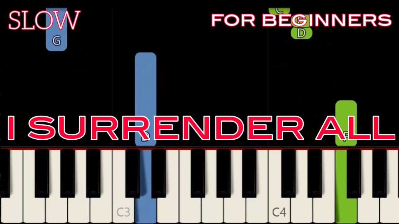I SURRENDER ALL [ HD ] - GOSPEL WORSHIP HYMN | EASY PIANO