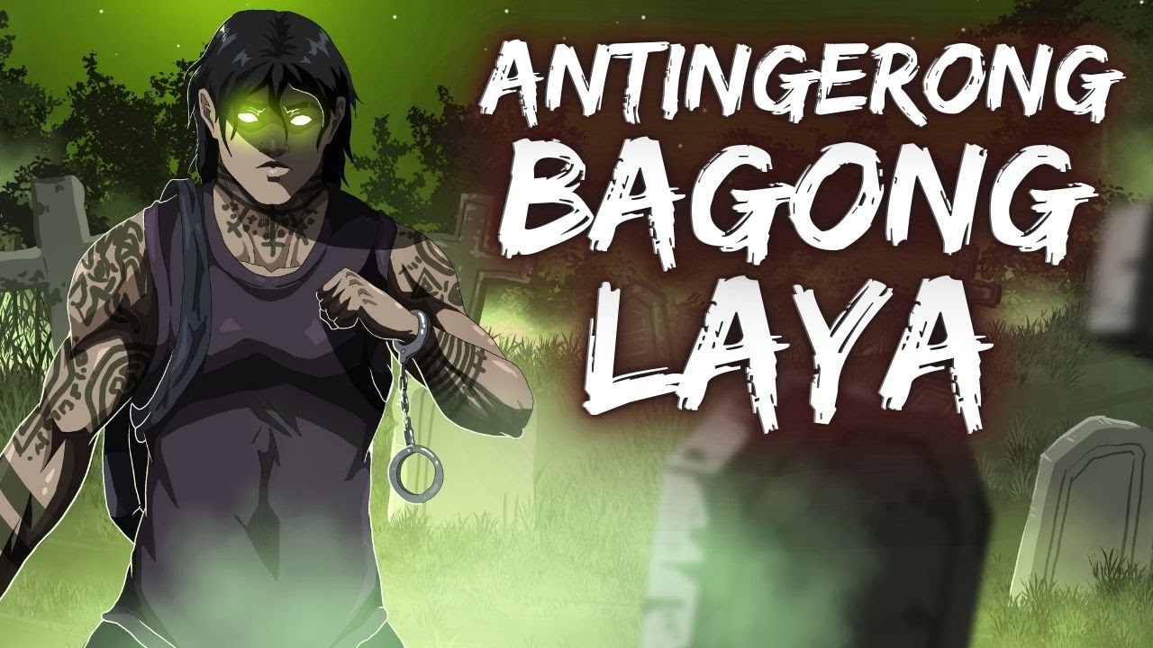 ANTINGERONG BAGONG LAYA (Aswang True Story)