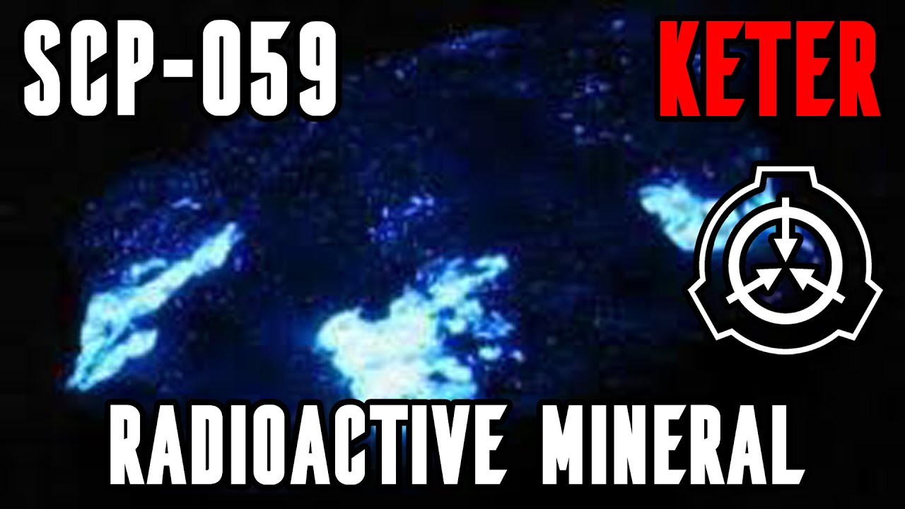 SCP-059 | Radioactive Mineral | SCP Reading