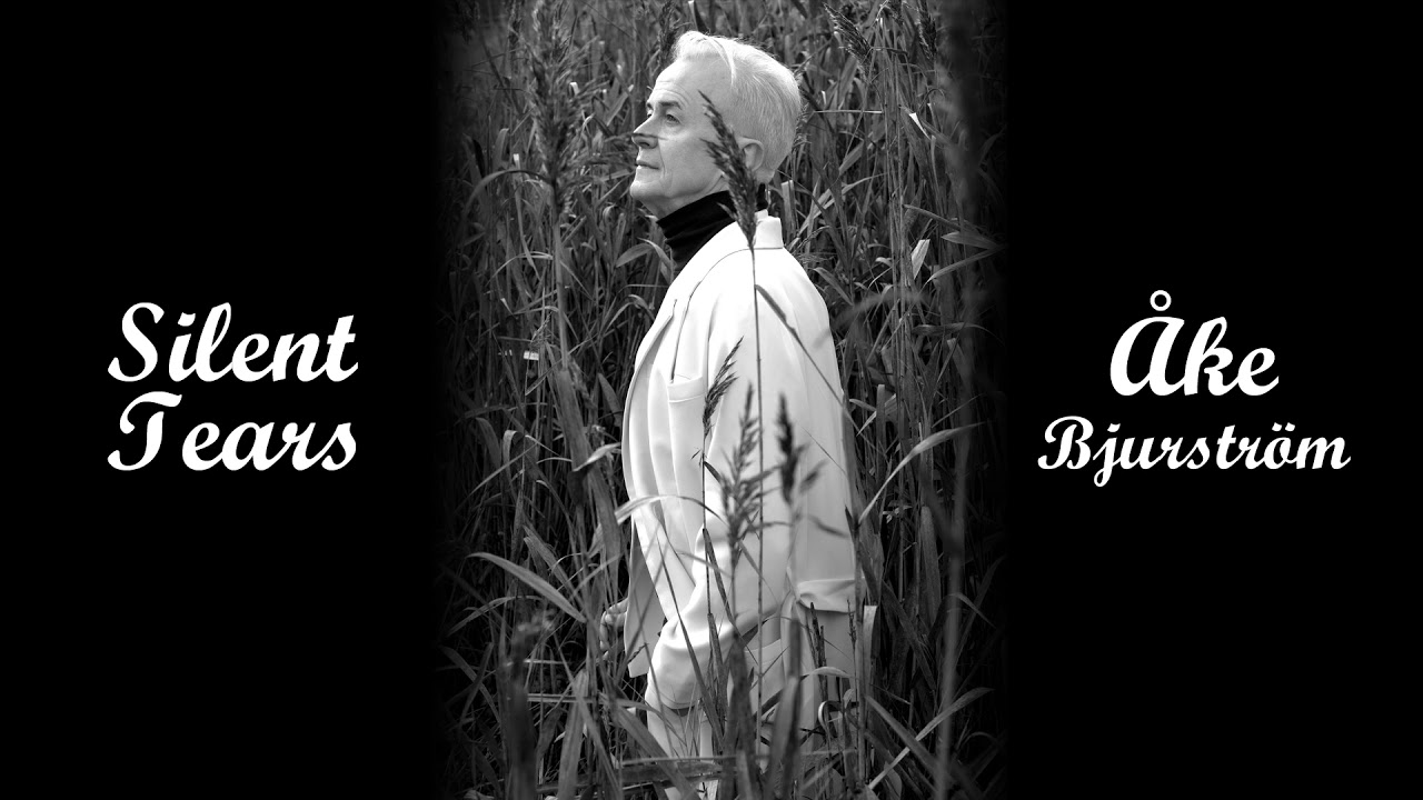 Silent Tears - &Aring;ke Bjurstr&ouml;m