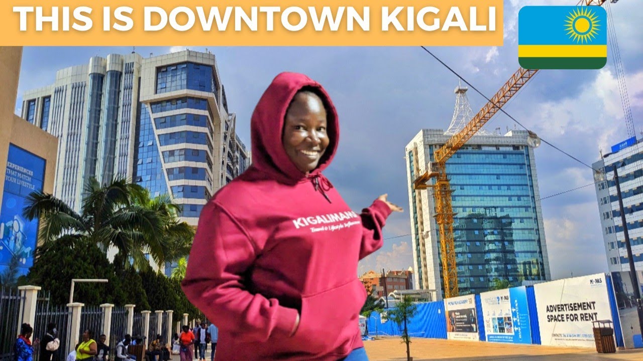 SHOCKING | THIS IS DOWNTOWN KIGALI