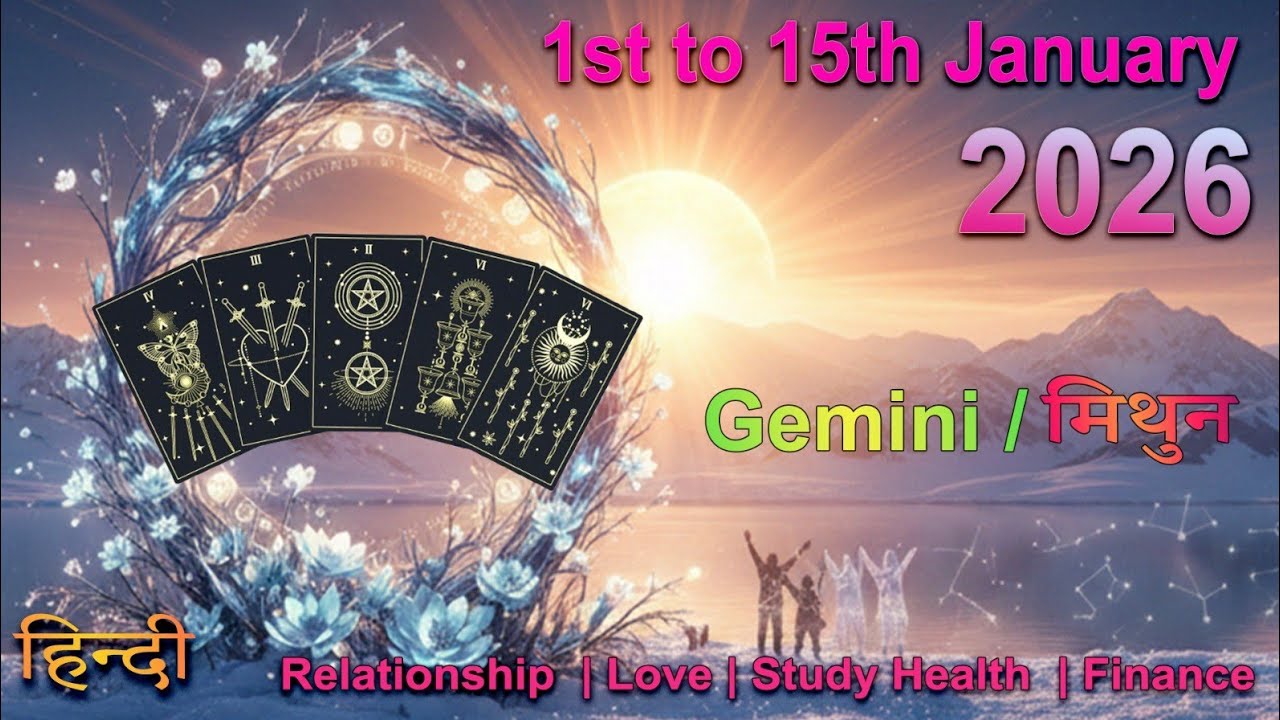 HINDI Gemini/मिथुन♊TAROT 1st-15thJanuary 2026👍 A born Leader can handle any situation🙏 हिंदी टैरो 