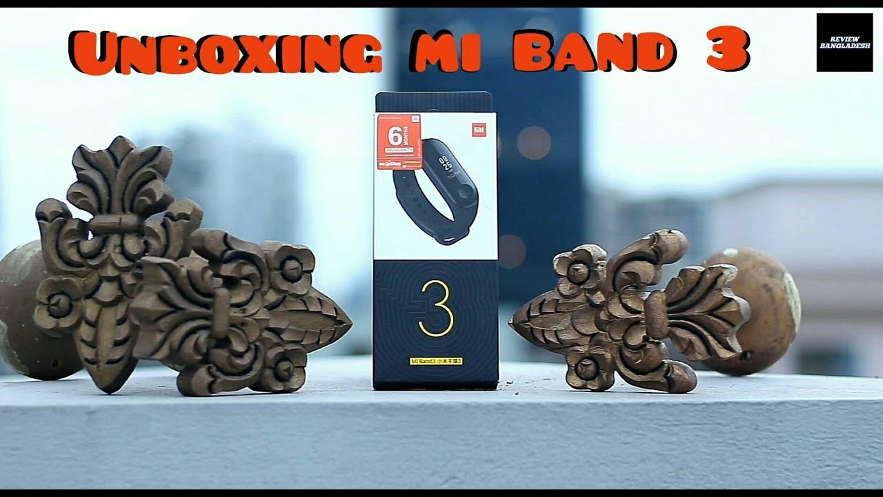 Mi Band 3 Unboxing