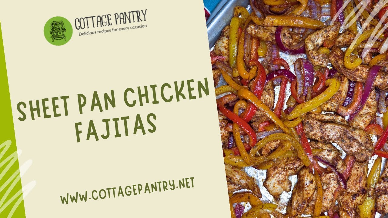 Sheet Pan Chicken Fajitas