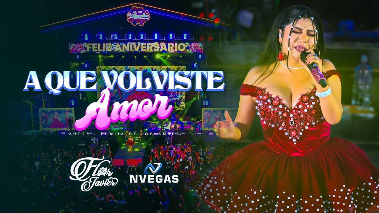 ♫ A QUE VOLVISTE AMOR - Flor Javier - lo nuevo Concierto 2025 🔥