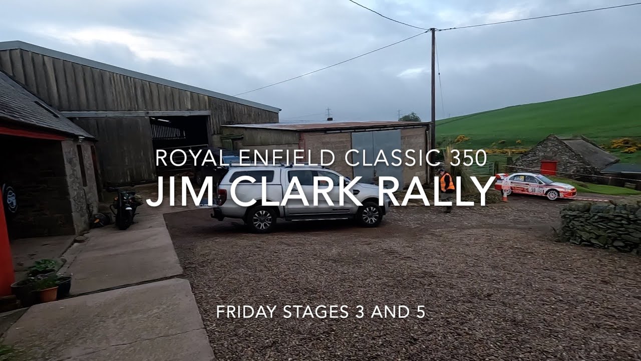 Royal Enfield Classic 350  Jim Clark Rally  Friday stages 3 and 5