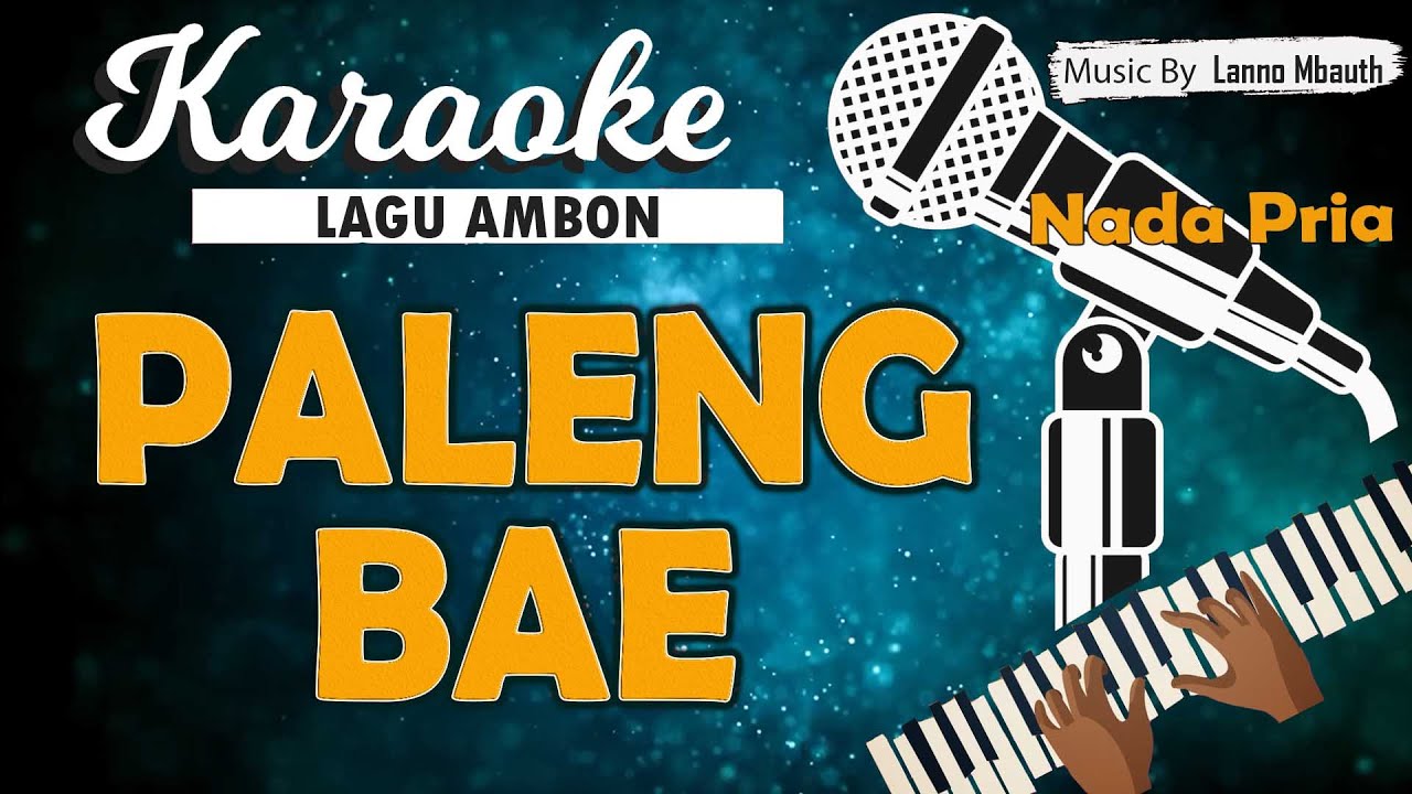 Karaoke SE PALENG BAE - Marvey Kaya/ Nada PRIA/ Music By Lanno Mbauth