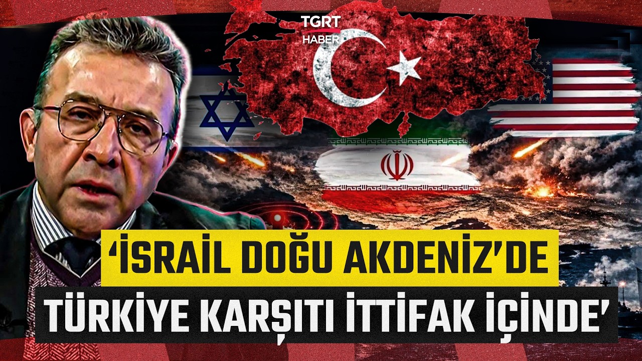 Abdullah Ağar'dan Çarpıcı Analiz! Tek Tek Yorumladı: İsrail Türkiye Karşıtı İttifak İçinde