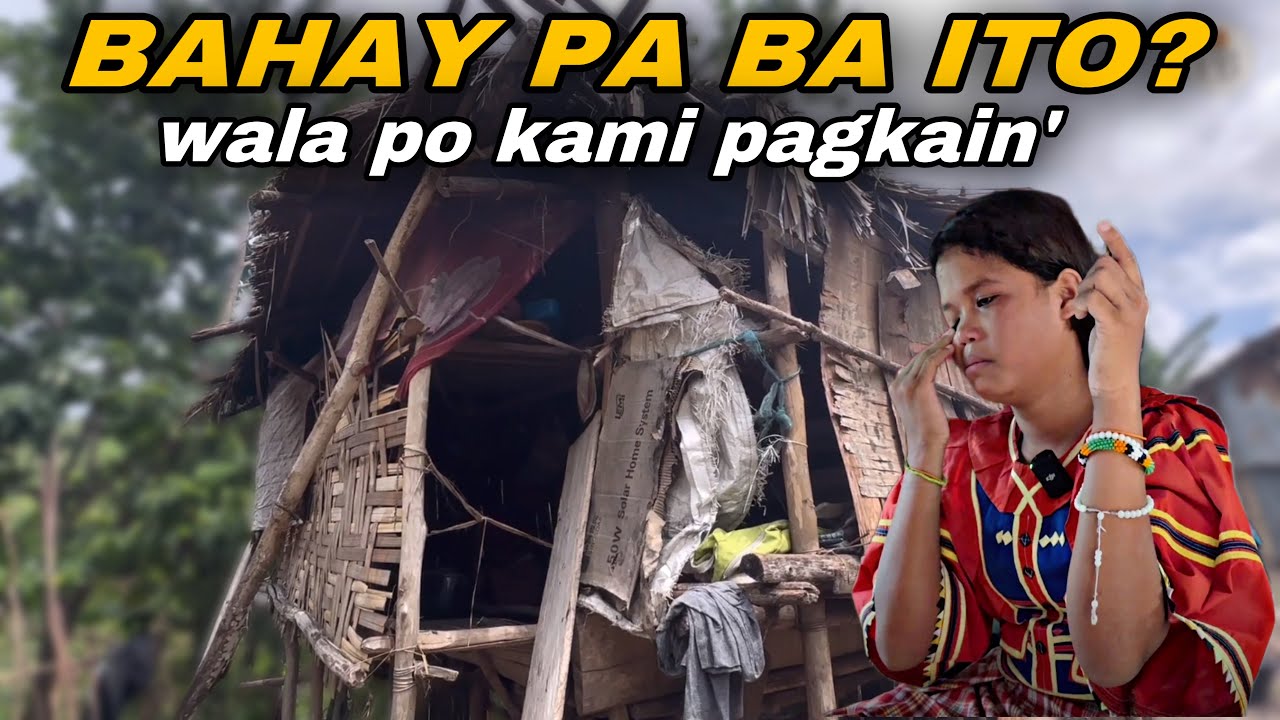 BAHAY PA BA ITO?DALAGITANG KATUTUBO  ANG NAKATIRA DITO