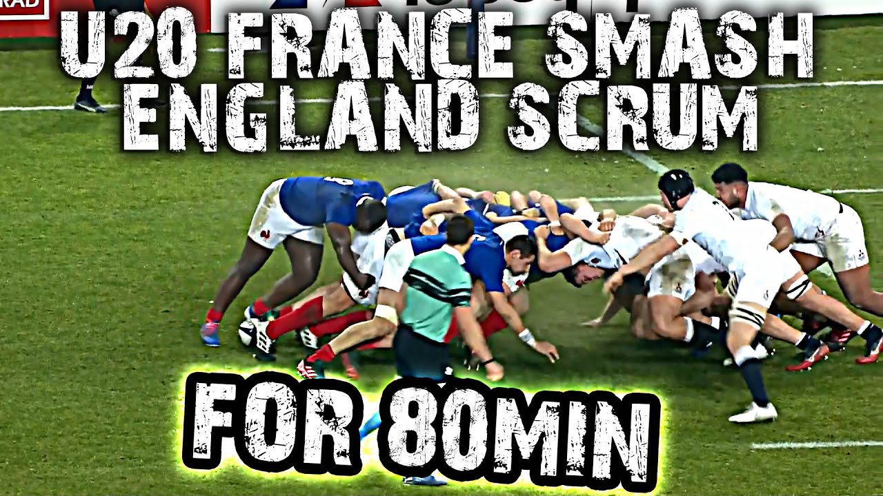 U20 France SMASH England Scrum for 80min