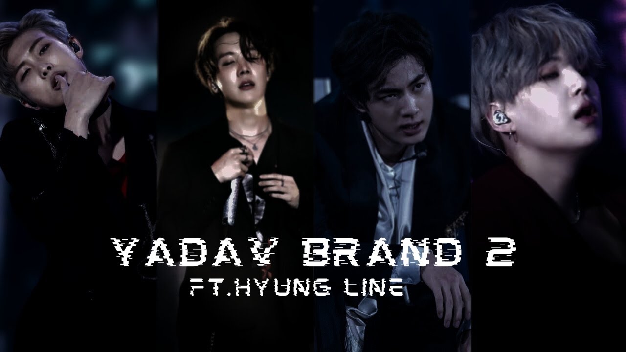 Hyung Line Yadav Brand 2 fmv req || Haryanvi x Korean Mix || #bts #army #hyung #system #yadavbrand2