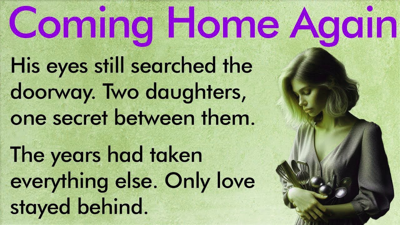 Coming Home Again ✅ Learn English Through Stories A1–A2 Level ✅