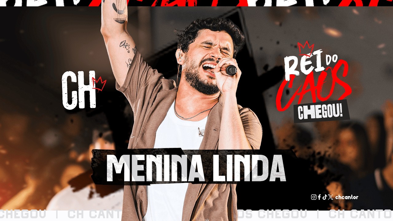 CH - Menina linda (música nova)