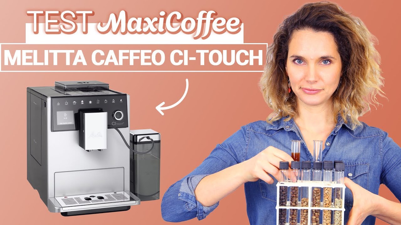 MELITTA CAFFEO CI-TOUCH F630-101| Machine à café grain | Le Test MaxiCoffee